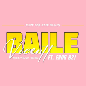 Baile (Explicit)