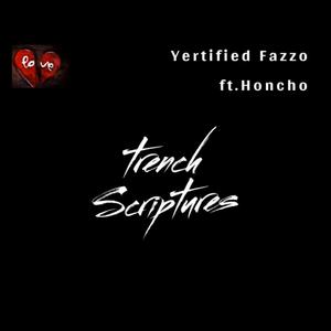 Trench Scriptures (feat. Yertified Fazzo) (Explicit)