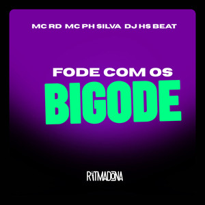 Fode Com Os Bigode (Explicit)