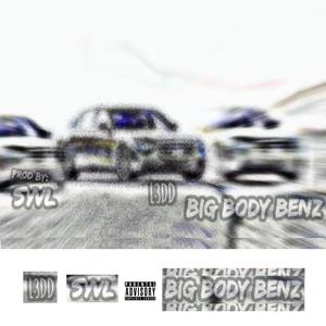 Big Body Benz (Explicit)