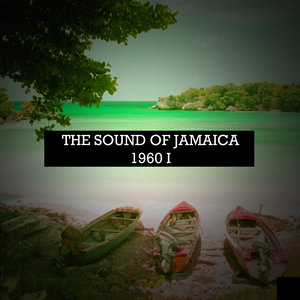 The Sound of Jamaica, 1960 I