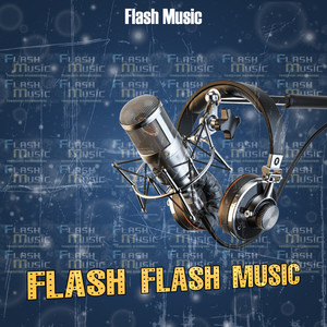 Flash flash music