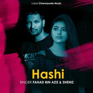 Hashi (feat. Fahad Bin Aziz & Sheniz)