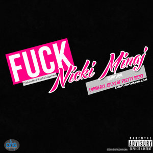 F**k Nicki Minaj