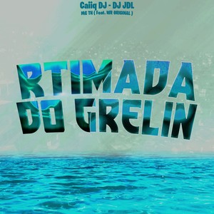 Ritmada do Grelin (Explicit)