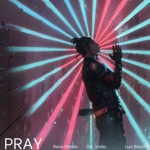 PRAY (feat. Da_visão) [Radio Edit] [Explicit]