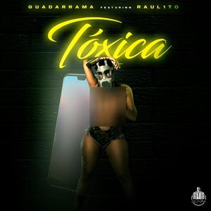 Tóxica (feat. Raul1to)