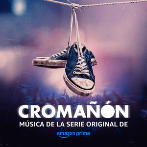 Cromañón (Música de la Serie Original de Amazon Prime)