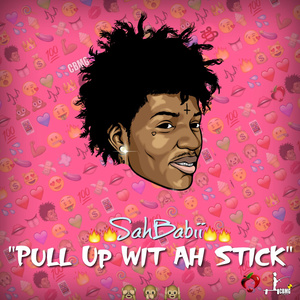 Pull up Wit Ah Stick (Explicit)
