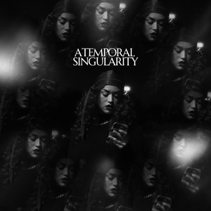 Atemporal Singularity