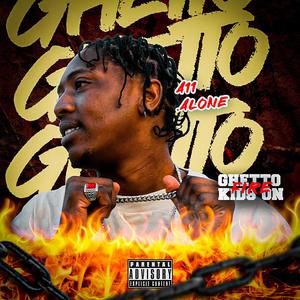 Ghetto Kids On Fire (Explicit)