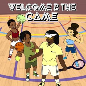 Welcome 2 The Game (Explicit)