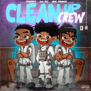 Clean up Crew (Explicit)