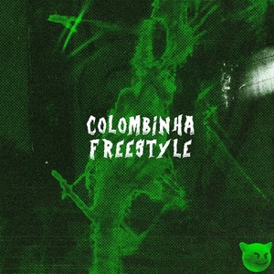 Colombinha Freestyle (Explicit)