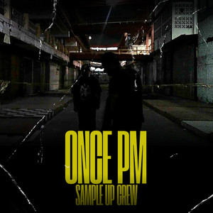 ONCE PM (Explicit)