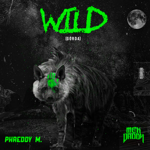 Wild (Gorda) [Explicit]