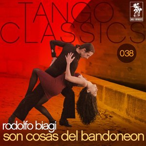 Tango Classics 038: Son cosas del bandoneon