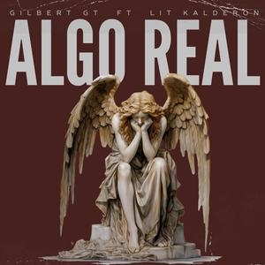 ALGO REAL (feat. Lit Kalderon) (Explicit)