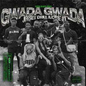 Gwada Gwada (Explicit)