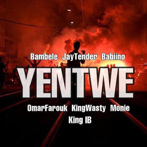 Yentwe (feat. K 2, Jay Tenda, Babiino GH, Omar Farouk, Monie Phresh, King Wasty & King IB)