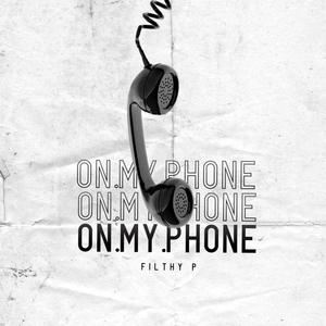 On My Phone (Explicit)