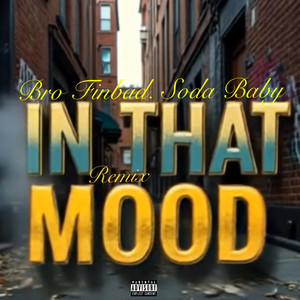 In That Mood (Remix|Explicit)