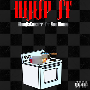 WHIP IT (feat. YOG MONEY) [Explicit]