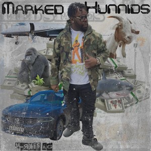 Marked Hunnids (Explicit)