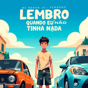 Lembro Quando Eu Não Tinha Nada (Explicit)