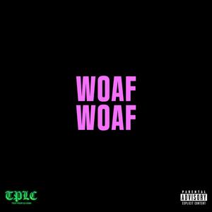 Woaf Woaf (Explicit)