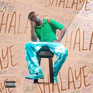 Shalaye (Explicit)