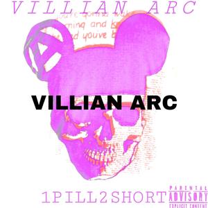 VILLIAN ARC (Explicit)