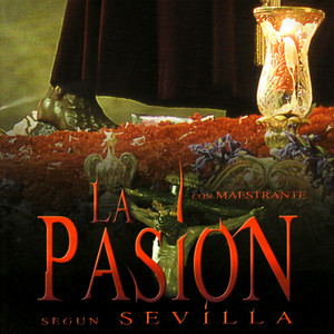 Pasion Según Sevilla