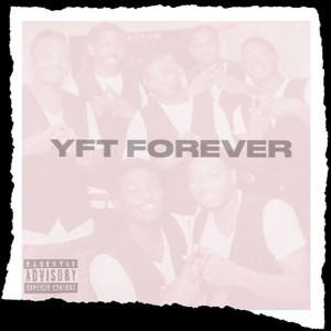 YFT Forever (Explicit)