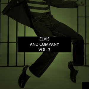 Elvis and Company, Vol. 3