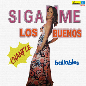 Siganme los Buenos - Chanfle