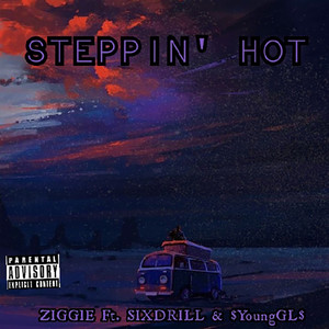 Steppin hot (Explicit)