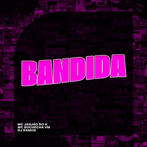 Bandida (Explicit)