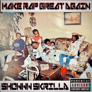 Make Rap Great Again (Explicit)