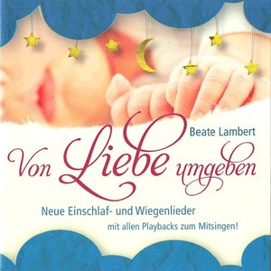 Von Liebe umgeben (Neue Einschlaf- Und Wiegenlieder)