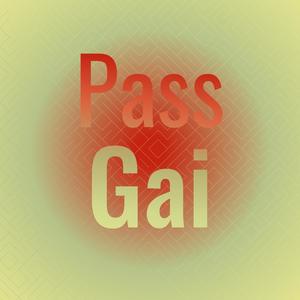 Pass Gai