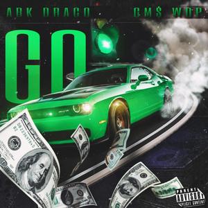 Go(feat. Gm$ WOP) (Explicit)