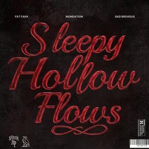 Sleepy Hollow Flows (feat. Bad Broadus & Inundation) (Explicit)