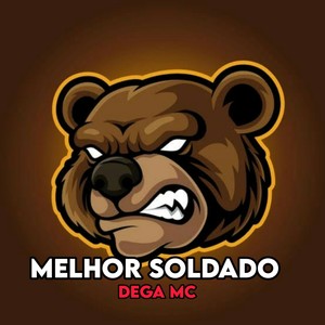 MELHOR SOLDADO (Explicit)