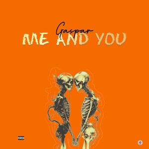 Gasper - ME AND YOU (Explicit)