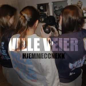 Ville Veier - Hjemmeccnekk (Explicit)