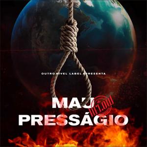 Mau Presságio (Extended)