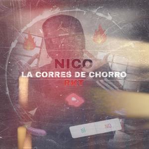 NICO LA CORRES DE CHORRO RKT