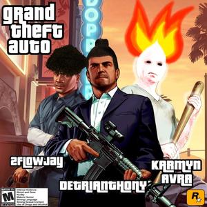 GTA (feat. 2flowJay & DETRIANTHONY) [Explicit]