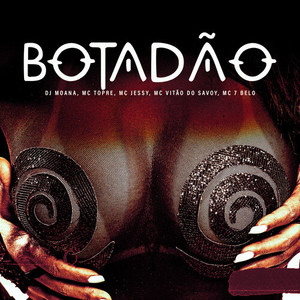 Botadão (Explicit)